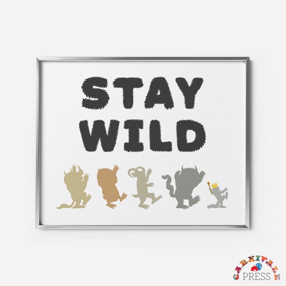 Stay Wild Where The Wild Things Are Monster Nursery Decor For Inspirational Baby Gift - 