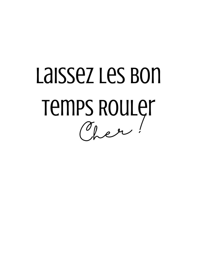Laissez Les Bon Temps Rouler Cher PNG and SVG Digital Files Etsy