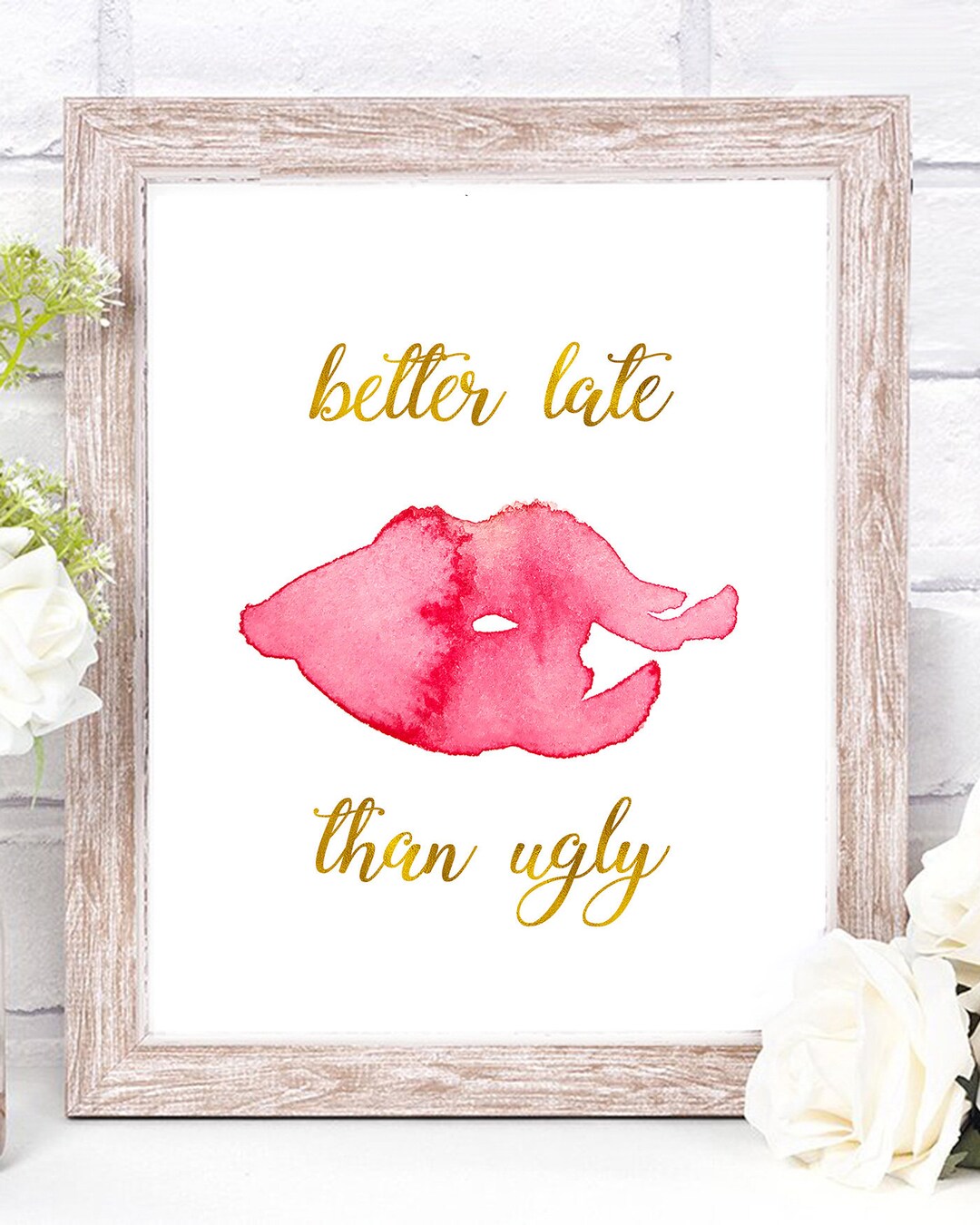 Better Late Than Ugly Print Printable Art Funny Poster Pink - Etsy