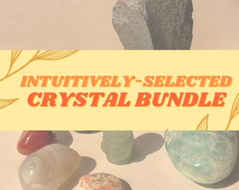 Intuitively Selected Crystal Set | Hand-picked Themed Metaphysical Stone Bundle