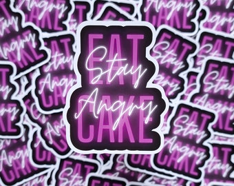 Feminist rage anti-diet sticker // 'Eat Cake, Stay Angry' new year fitness sticker female rage sticker