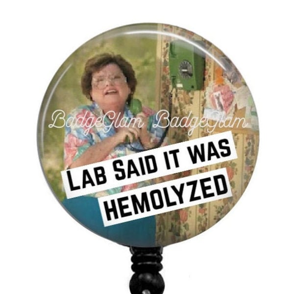 Lab said it was Hemolyzed Badge Reel - Funny Badge Reel - Hemolyzed badge reel -Retractable Badge Reel - RN, Lab badge reel, work id badge