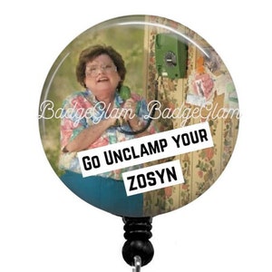 Go Unclamp Your Zosyn Badge Reel - Funny Badge Reel - Nurse badge reel -Retractable Badge Reel - RN, Pharmacy badge reel, work id badge