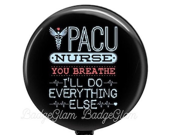 PACU Nurse Badge Reel - Recovery Room Nurse Badge reel -  Breathe badge reel - RN Badge - OR nurse badge reel - retractable badge reel