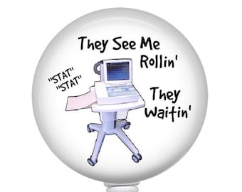 They See Me Rollin' Badge Reel - EKG Machine Badge Reel- Portable EKG Badge Reel- Funny Badge Reel - 1.5 inch Retractable Badge Reel