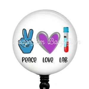Peace Love Lab Badge Reel - Phlebotomist badge reel - laboratory badge reel - lab tech badge reel -laboratory gift - Blood Tube