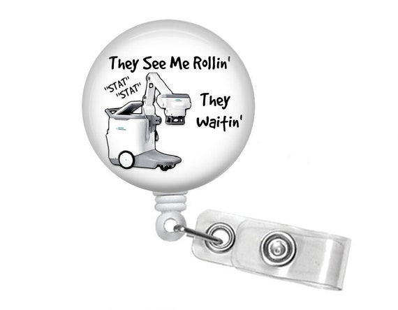 They See Me Rollin' Badge Reel - Portable Xray Badge Reel- Stat Xray Badge  Reel- Funny Badge Reel - 1.5 inch Retractable Badge Reel - snarky