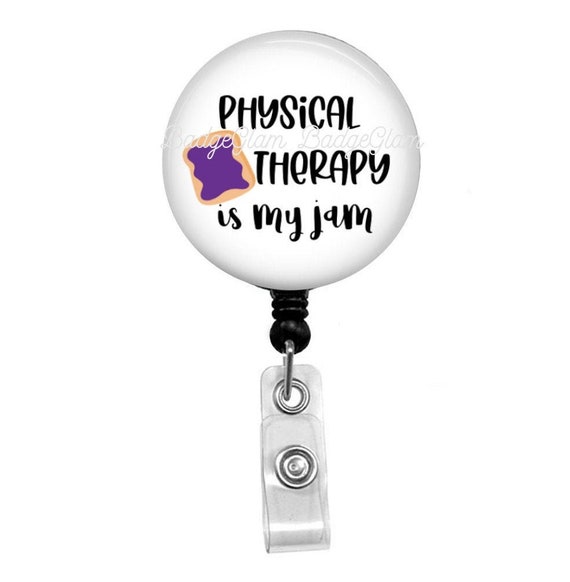 Physical Therapy is my Jam - Physical Therapy Badge Reel - PT Badge Reel -  PT Gift - Physical Therapist Badge Reel - Physical Therapist Gift