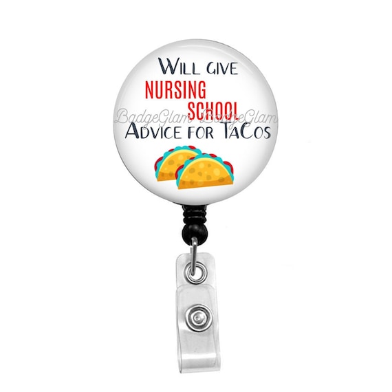 Nursing School Badge Reel - Nurse Student Badge Reel - Student Nurse Badge  Holder - Advice For Tacos - Tacos - Will Give Advice - Gift