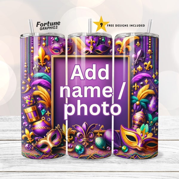 Mardi Gras Tumbler PNG with Name Customizable Name Tumbler Wrap Photo Personalized 20 oz Skinny Tumbler Sublimation Design Digital Download