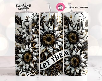 Let Them Tumbler Wrap, Affirmation Motivation 20oz Skinny Straight Tumbler Png, Let Them Sublimation Design, Positive Quote Digital Download