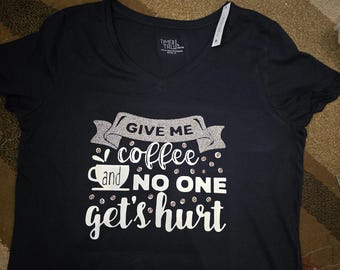 Coffee Saying T-Shirt Custom