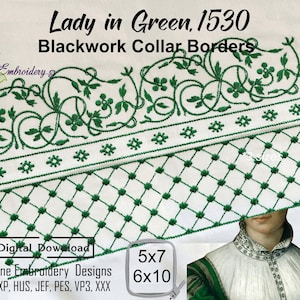 Lady in Green Blackwork Collar Borders - machine embroidery historical 16th  century designs set for hoop 5x7&quot; and 6x10&quot; and up  to 8x14&quot;