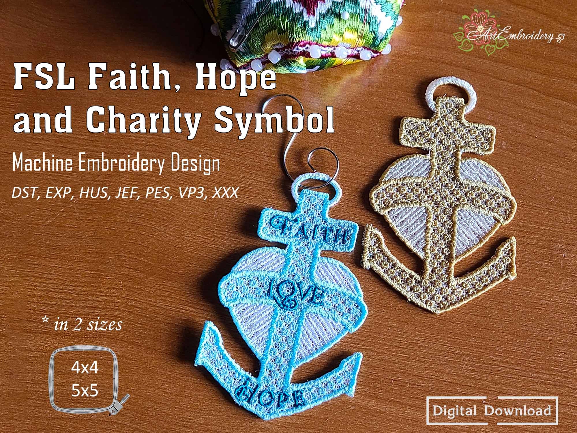 FSL Faith Hope Charity Symbol: ITH Machine Embroidery Design