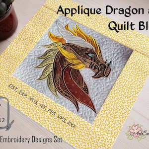 May include: Machine embroidery design set for a quilt block featuring an applique dragon with yellow, red and brown details. The design is available in sizes from 6x8 to 8x12 inches. The text "Applique Dragon and Quilt Block" is at the top of the image.