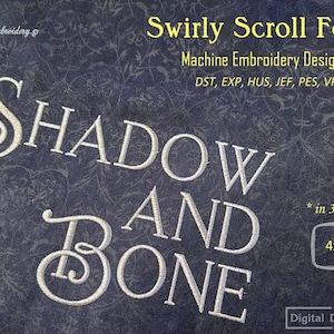 May include: A digital download of machine embroidery designs for the phrase "Shadow and Bone" in a swirly scroll font. The designs are available in three sizes, including 4x4 inches. The designs are available in the following formats: DST, EXP, HUS, JEF, PES, VP3, and XXX.