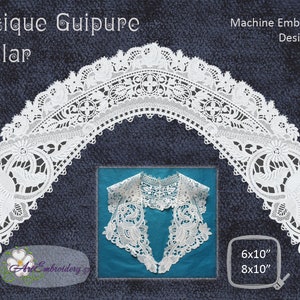 May include: Antique guipure collar machine embroidery design set. The design features a white lace collar with intricate floral patterns. The design is available in two sizes: 6x10 inches and 8x10 inches.