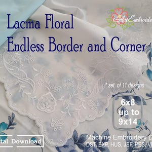May include: A set of 11 machine embroidery designs featuring a white floral lace border and corner. The designs are available in sizes 6x8 inches up to 9x14 inches. The designs are for digital download and include the following file formats: DST, EXP, HUS, JEF, PES, VP3, XXX.