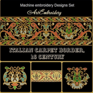 Italian 16th Century Carpet Borders Set 1- Historical Machine Embroidery Designs  for Renaissance Historical Costumes