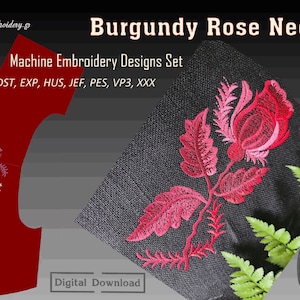 Burgundy Rose Neck – Machine Embroidery Floral Designs Set for hoop 6x10&quot;