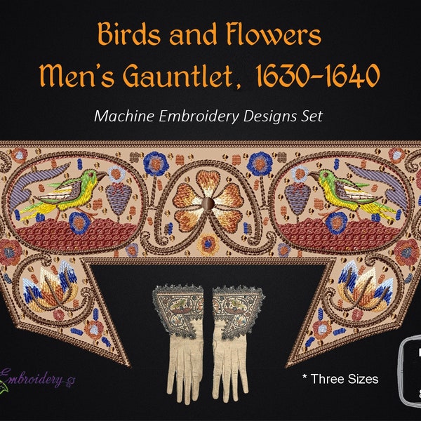 Bird and Flowers 17th Century Gauntlet for Men's Costumes Accessories - Machine Embroidery Designs Set in 3 sizes