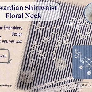 May include: Machine embroidery design for a floral neck detail. The design is shown on a blue and white striped fabric. The design is 6x10 inches and is available in DST, EXP, HUS, JEF, PES, VP3, and XXX formats.