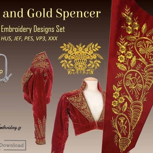 May include: Red and gold embroidery design set for a Spencer jacket. The set includes a floral design, a basket design, and a design for the sleeve. The designs are available in 8x8 inch and larger sizes. The embroidery designs are available in the following formats: DST, EXP, HUS, JEF, PES, VP3, and XXX.