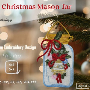 May include: A machine embroidery design of a Christmas mason jar ornament with a red bow, bells, and greenery inside. The design is available in three sizes: 4x4, 5x7, and 7x7 inches. The file formats included are DST, EXP, HUS, JEF, PES, VP3, and XXX.