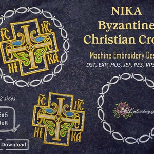 May include: A digital embroidery design of a Byzantine Christian cross with the text "NIKA" above it. The cross is in gold and green with a white background. The design is available in two sizes: 6x6 inches and 8x8 inches.