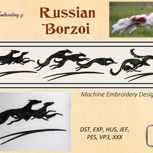 May include: Machine embroidery design set of Russian Borzoi dogs running. The set includes 5x7 inch and 6x8 inch designs in DST, EXP, HUS, JEF, PES, VP3, and XXX formats.