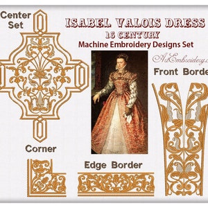 Isabel Valios Dress Motifs - Machine  Embroidery Designs Sets for Elizabethan, Tudor,  Renaissance Costume, mix  sizes for hoop up  to 8x12&quot;