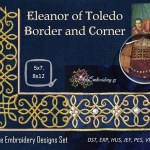Eleanor of Toledo Trim Border Machine Embroidery Historical 16 Century Designs for hoops 5x7 and 8x12 image 1