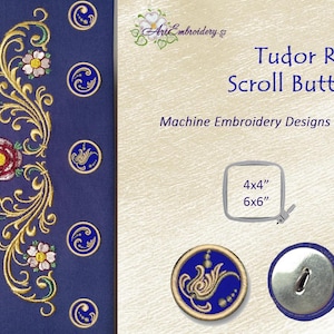 May include: A set of machine embroidery designs for Tudor Rose Scroll Buttons. The designs are available in 4x4 and 6x6 inch hoop sizes. The image shows a sample of the embroidery design on a blue fabric background.