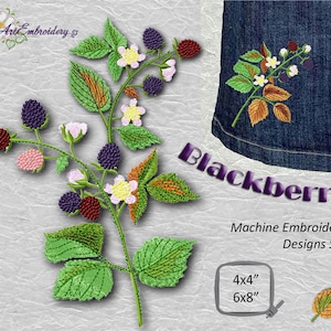 May include: Machine embroidery design set of a blackberry branch with green leaves, white flowers, and blackberries. The designs are available in 4x4 and 6x8 inch sizes.