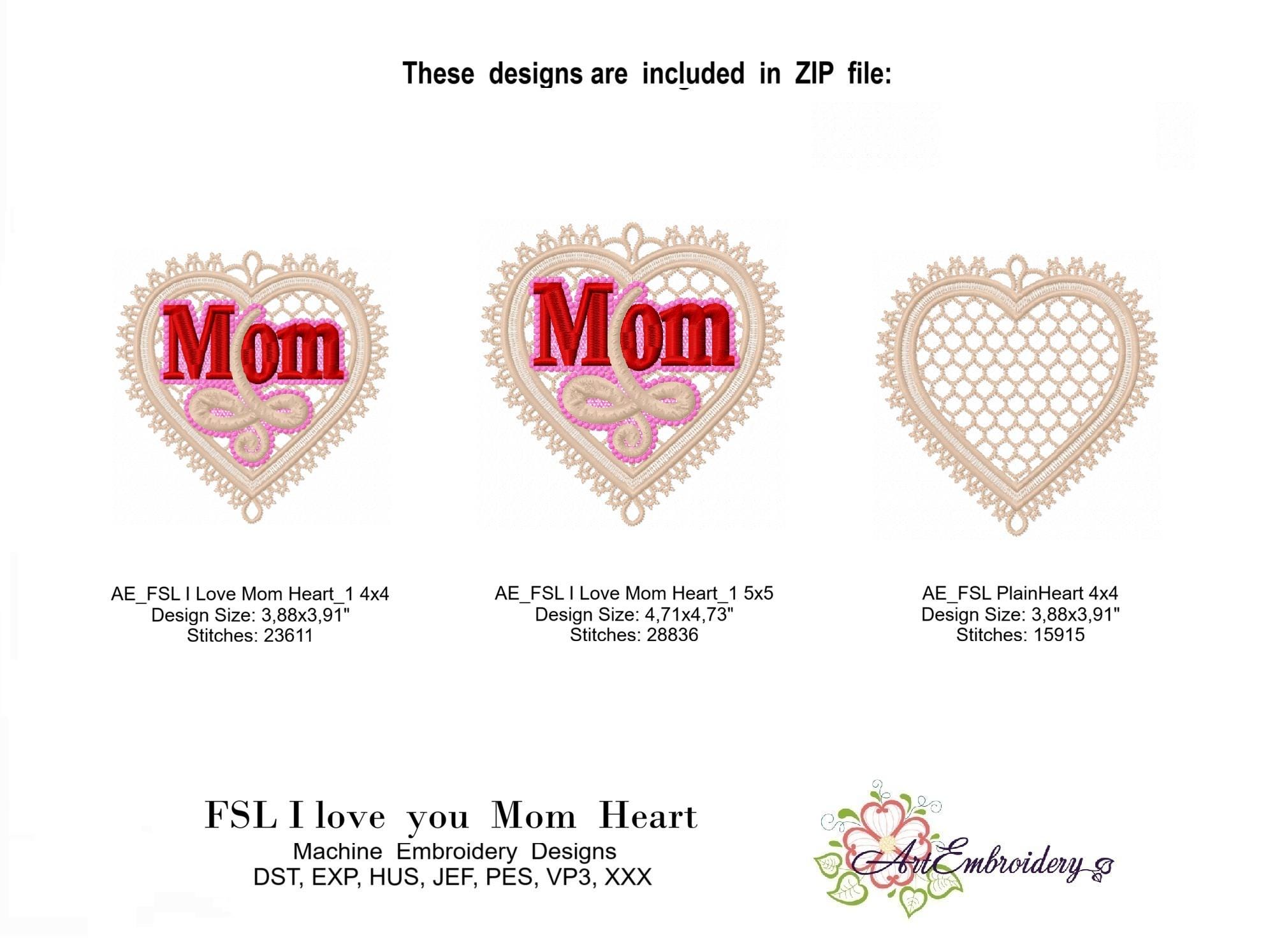 FSL "i Love You Mom" Heart – Machine Embroidery Lace Designs – Project ...