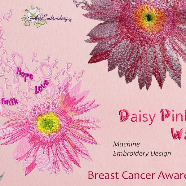 Daisy Pinky Way, Breast Cancer Awareness, Fight, Hope and Love -  Machine Embroidery Design in three sizes for hoops 5x7", 6x8" and 8x12"