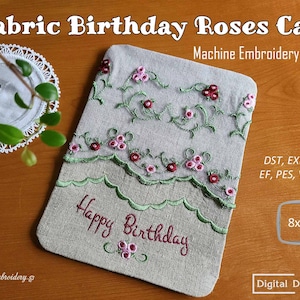 Fabric Birthday Roses Card – Machine Embroidery ITH Fabric Card Design for hoop 8x10"