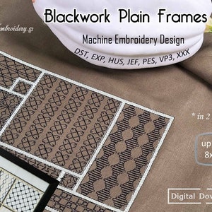 May include: Blackwork Plain Frames machine embroidery design in DST, EXP, HUS, JEF, PES, VP3, and XXX formats. The design features a set of blackwork frames in two sizes, up to 8x8 inches.