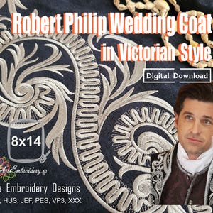 Robert Philip Wedding Coat from &#39;Enchanted&quot; in Victorian Style Cosplay Сostumes – Machine Embroidery Designs Set for hoop sizes up to 10x16&quot;