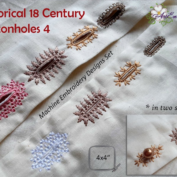 Historical 18-19th Century Buttonholes  Machine Embroidery Designs Set 4