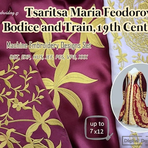 Tsaritsa Maria Feodorovna Bodice and Train, 19th Century - Historical Machine Embroidery Designs Set for hoop up to 7x12&quot;