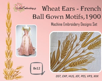 Wheat Ears - French Ball Gown Motifs, 1900 - Machine Embroidery Designs Set for hoop 8x12".