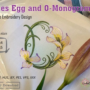 May include: Machine embroidery design featuring a floral "O" monogram with lilies. The design includes yellow, purple, and green thread on a white background. The text reads "Lilies Egg and O-Monogram" and "Machine Embroidery Design". Available in 4x4 and 5x5 sizes.