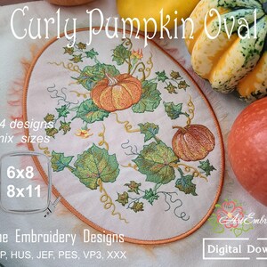 May include: Oval machine embroidery design featuring pumpkins and foliage. The design includes the text "Curly Pumpkin Oval", "*4 designs mix sizes", and "6x8 8x11". The design is a digital download.