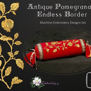 Antique Pomegranate Endless Border and Branch  - Machine Embroidery Designs Set  for hoop 5x7&quot; and 8x12&quot; ( max 259 mm )
