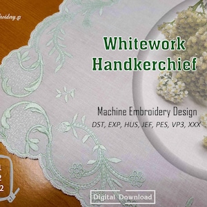 May include: Whitework handkerchief machine embroidery design in green on white fabric.  The design is available in 7x11, 8x12, and 12x12 hoop sizes.  The design is available in DST, EXP, HUS, JEF, PES, VP3, and XXX formats.  Digital download.