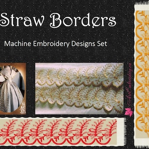 May include: A set of machine embroidery designs featuring three different straw border patterns. The designs are in red, gold, and white. The text "Straw Borders Machine Embroidery Designs Set" is at the top of the image.