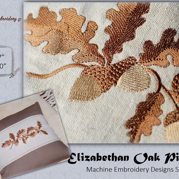 Elizabethan Oak Pillow - Machine Embroidery Designs Set for hoop from 4x4 to 6x10"