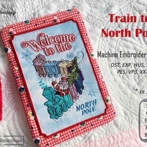 Train to North Pole - Machine Embroidery Christmas the Polar Express Design, different  techniques , in 5 sizes for hoop from 5x7&quot; to  8x12&quot;