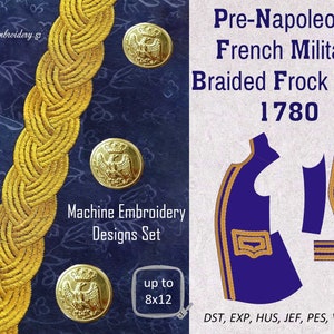 Pre-Napoleonic French Military Braided Frock Coat, 1780 - Machine Embroidery Designs Set for hoop sizes from 5x7&quot; and up to 8x12&quot;